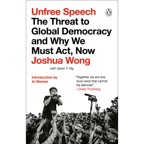 Unfree Speech: The Threat to Global Democracy and Why We Must Act, Now - Paperback