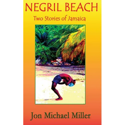 Negril Beach: Two Stories of Jamaica - Paperback