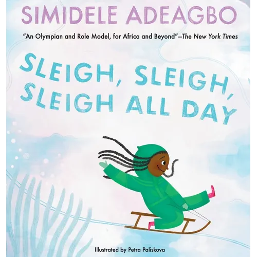 Sleigh, Sleigh, Sleigh All Day - Hardcover
