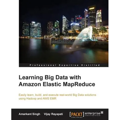 Learning Big Data with Amazon Elastic MapReduce - Paperback