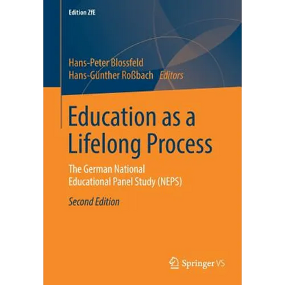 Education as a Lifelong Process: The German National Educational Panel Study (Neps) - Paperback