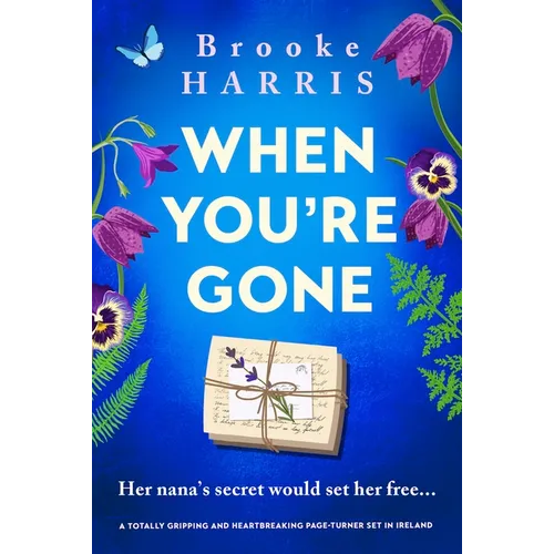 When You're Gone: A Totally Gripping and Heartbreaking Page-Turner Set in Ireland - Paperback