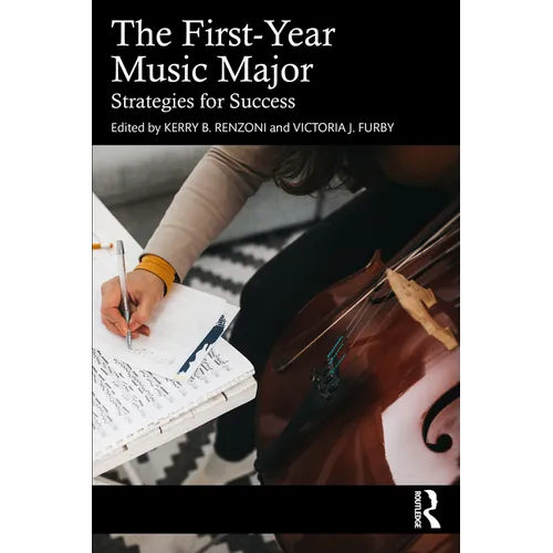 The First-Year Music Major: Strategies for Success - Paperback