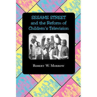 Sesame Street and the Reform of Children's Television - Paperback