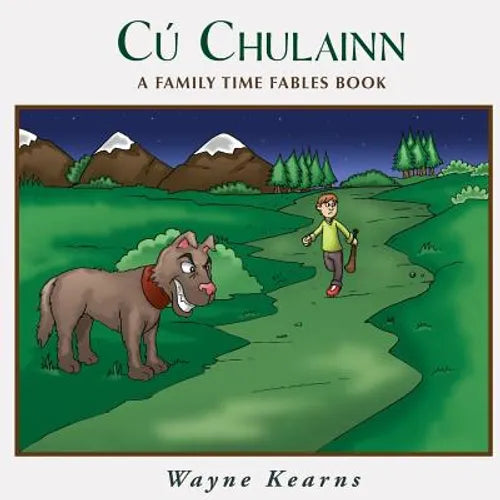 Cú Chulainn: A Family Time Fables Story Book - Paperback