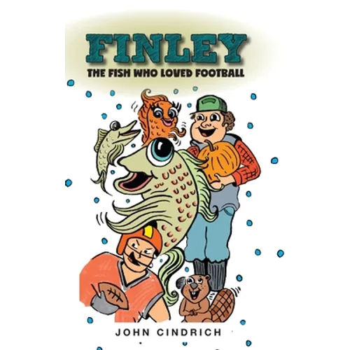 Finley the Fish Who Loved Football - Hardcover