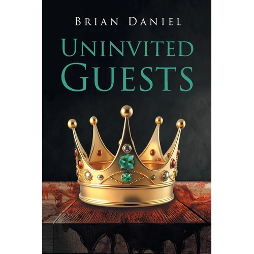 Uninvited Guests - Paperback