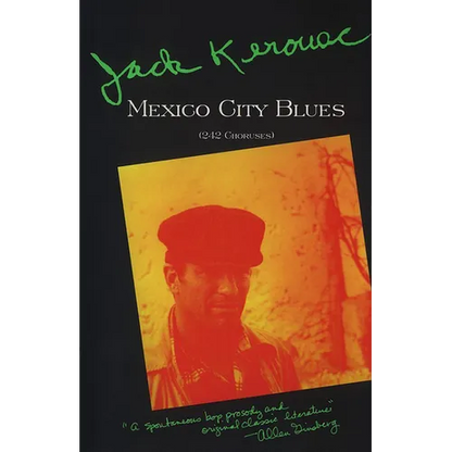 Mexico City Blues: [(242 Choruses] - Paperback