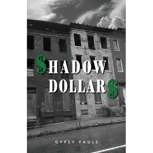 Shadow Dollars - Paperback