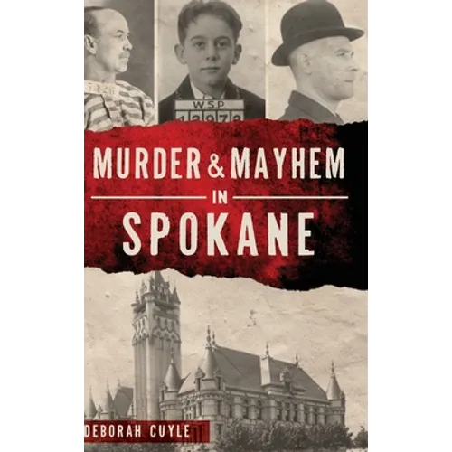 Murder & Mayhem in Spokane - Hardcover