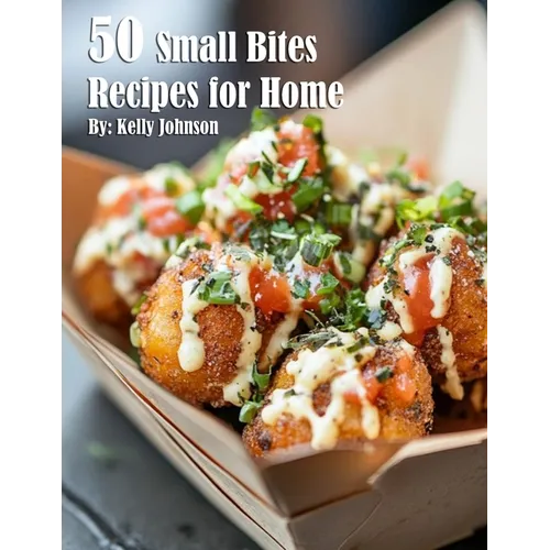 50 Small Bites Recipes for Home - Paperback