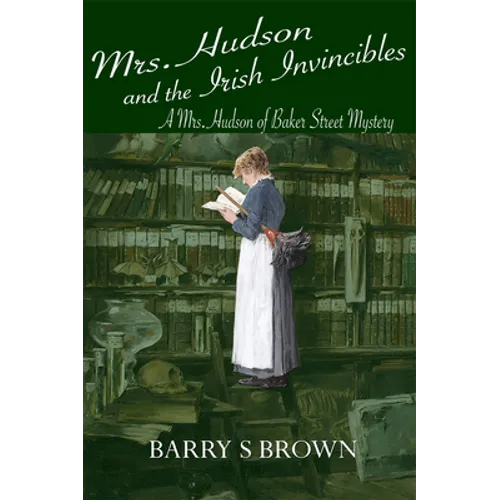 Mrs. Hudson and the Irish Invincibles (Mrs. Hudson of Baker Street Book 2) - Paperback