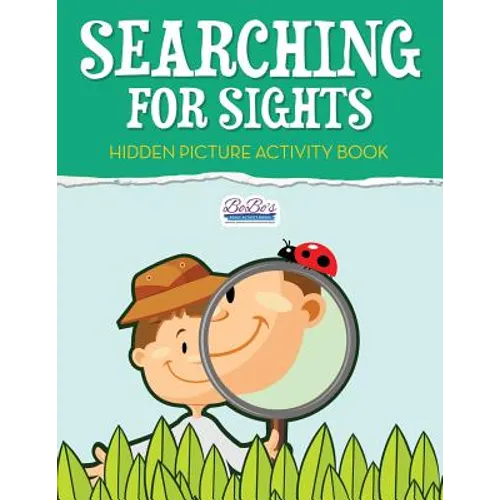 Searching for Sights: Hidden Picture Activity Book - Paperback