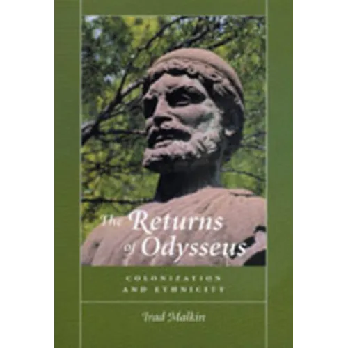 The Returns of Odysseus: Colonization and Ethnicity - Hardcover