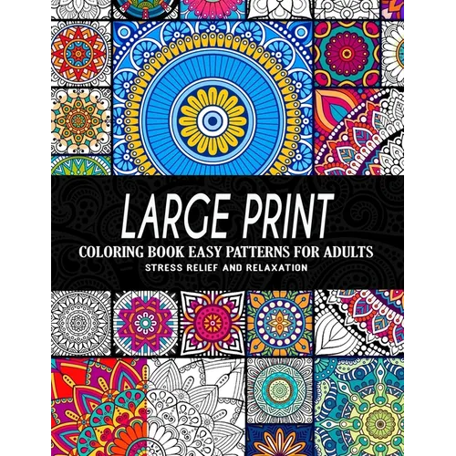 Large Print Coloring Book Easy Patterns for Adults - Paperback