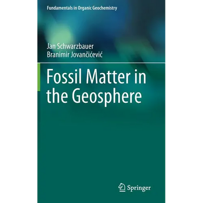 Fossil Matter in the Geosphere - Hardcover