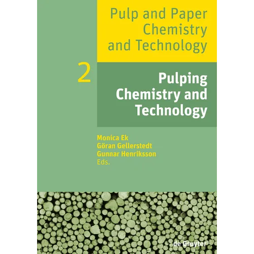 Pulping Chemistry and Technology - Paperback