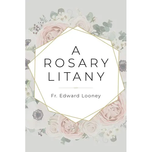 A Rosary Litany - Paperback