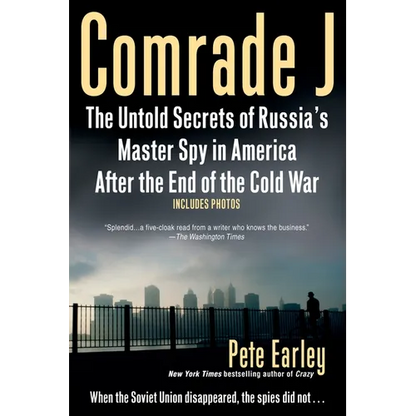 Comrade J: The Untold Secrets of Russia's Master Spy in America After the End of the Cold War - Paperback