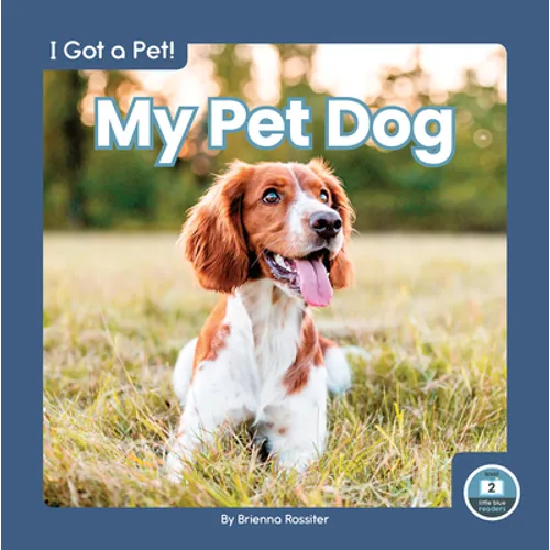 My Pet Dog - Library Binding