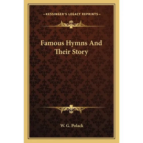 Famous Hymns And Their Story - Paperback