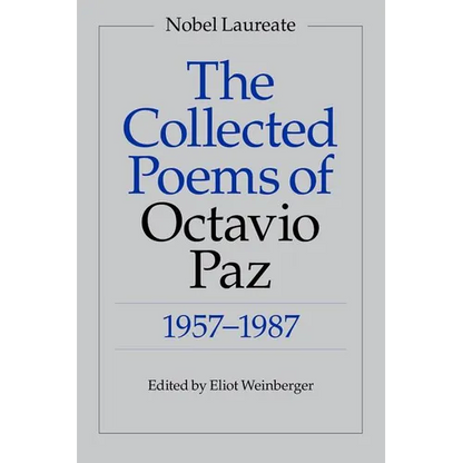 The Collected Poems of Octavio Paz: 1957-1987 - Paperback