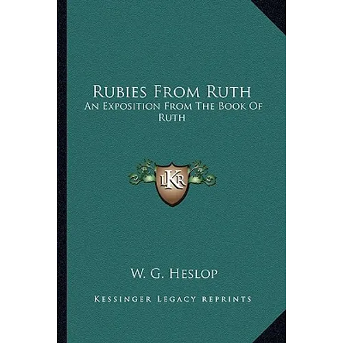 Rubies From Ruth: An Exposition From The Book Of Ruth - Paperback