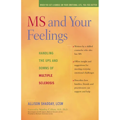 MS and Your Feelings: Handling the Ups and Downs of Multiple Sclerosis - Paperback
