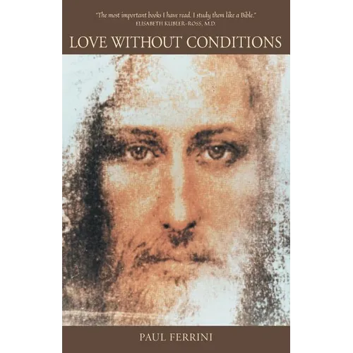 Love Without Conditions: Reflections of the Christ Mind, Part 1 - Paperback