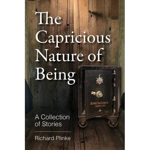 The Capricious Nature of Being - Paperback