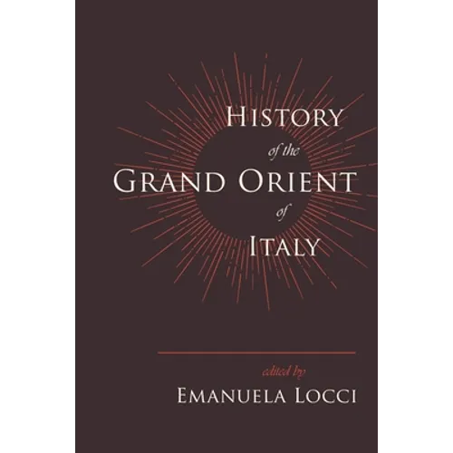 History of the Grand Orient of Italy - Paperback