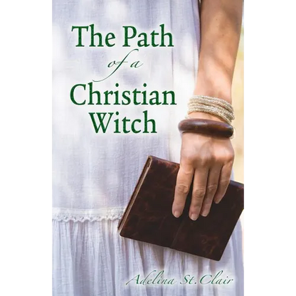 The Path of a Christian Witch - Paperback