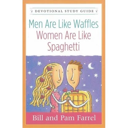Men Are Like Waffles--Women Are Like Spaghetti Devotional Study Guide - Paperback
