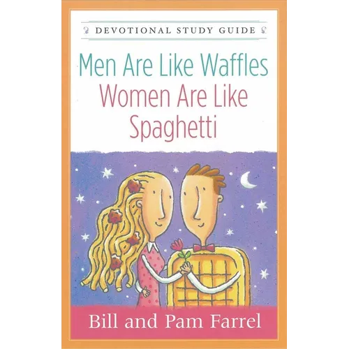 Men Are Like Waffles--Women Are Like Spaghetti Devotional Study Guide - Paperback