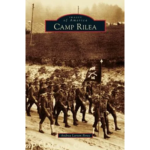 Camp Rilea - Hardcover