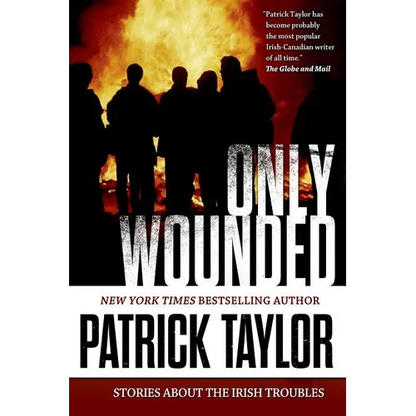 Only Wounded: Stories of the Irish Troubles - Paperback