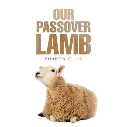 Our Passover Lamb - Paperback