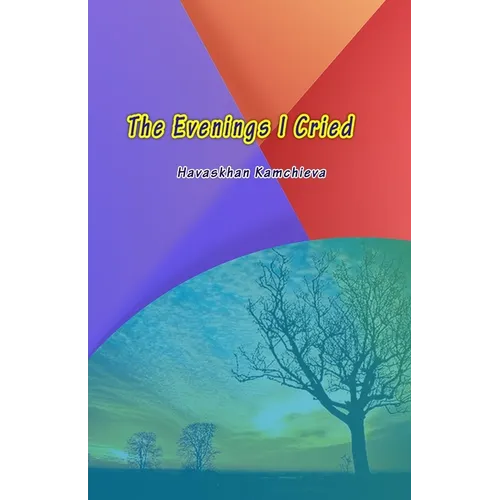 The Evenings I Cried - Paperback