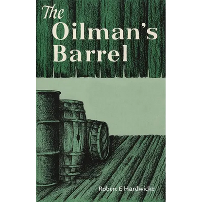 The Oilman's Barrel - Paperback