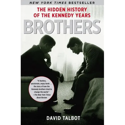Brothers: The Hidden History of the Kennedy Years - Paperback