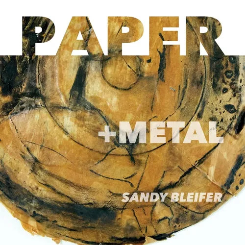Paper: +Metal: A Radical Juxtaposition of Materials - Paperback