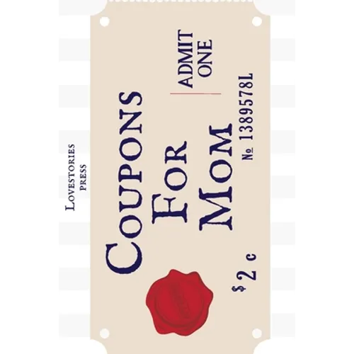Coupons For Mom: Pre-filled Coupons Gift Blank pages - Paperback