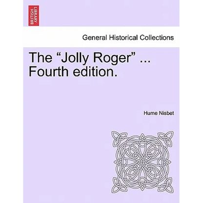 The "Jolly Roger" ... Fourth Edition. - Paperback