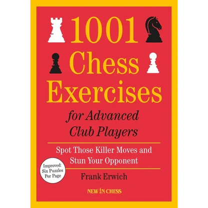1001 Chess Exercises for Advanced Club Players - Updated: Spot Those Killer Moves and Stun Your Opponent - Paperback