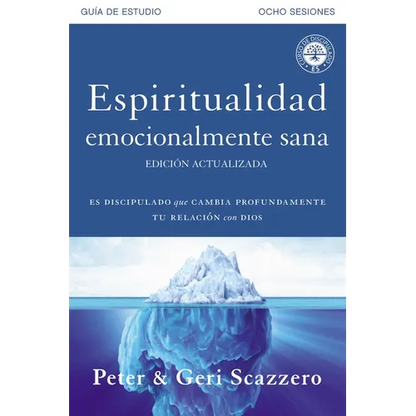 Espiritualidad emocionalmente sana - Guía de estudio: Es imposible tener madurez espiritual si somos inmaduros emocionalmente - Paperback