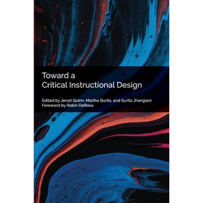 Toward a Critical Instructional Design - Paperback