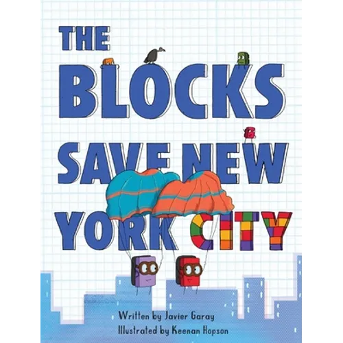 The Blocks Save New York City - Hardcover