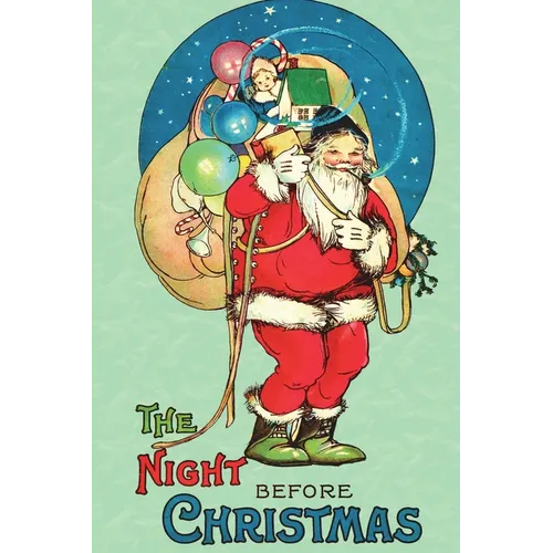 The Night Before Christmas: Uncensored 1917 Classic Color Edition - Paperback