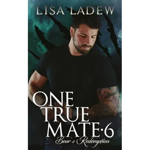 One True Mate 6 - Bears Redemption - Paperback