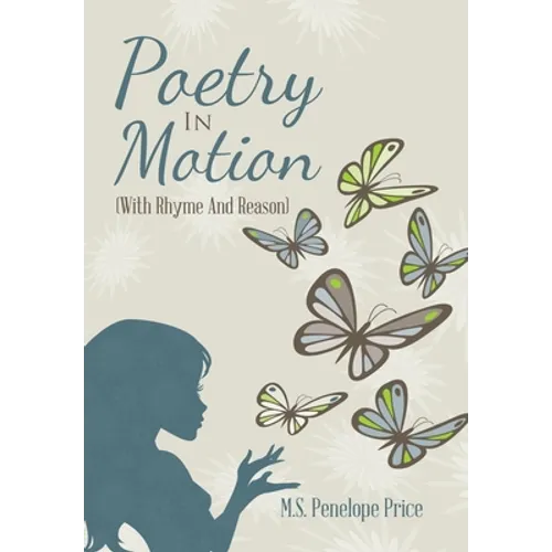 Poetry in Motion: (With Rhyme and Reason) - Hardcover